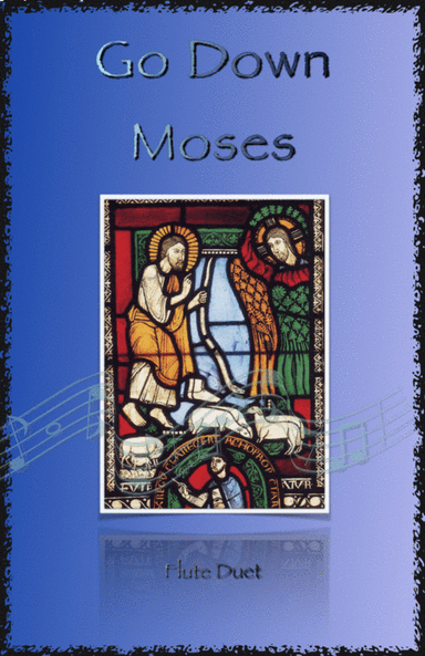 Go Down Moses, Gospel Song for Flute Duet (arr. David McKeown)