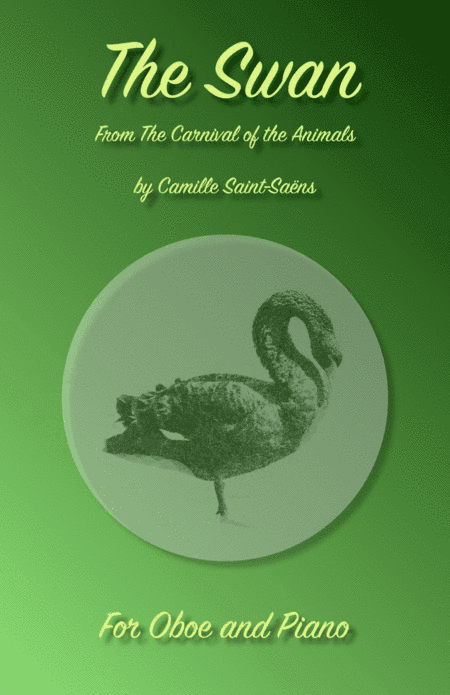 The Swan, (Le Cygne), by Saint-Saens, for Oboe and Piano (arr. David McKeown)