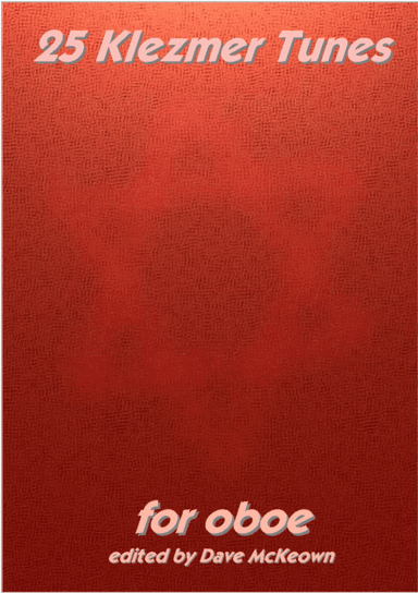 25 Klezmer Tunes for Oboe (arr. David McKeown)