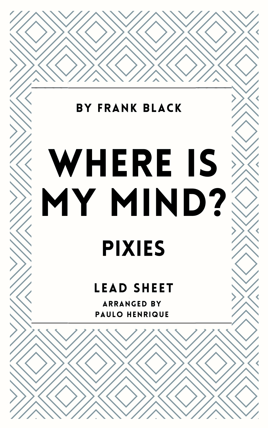 Where Is My Mind? (arr. Paulo Henrique)