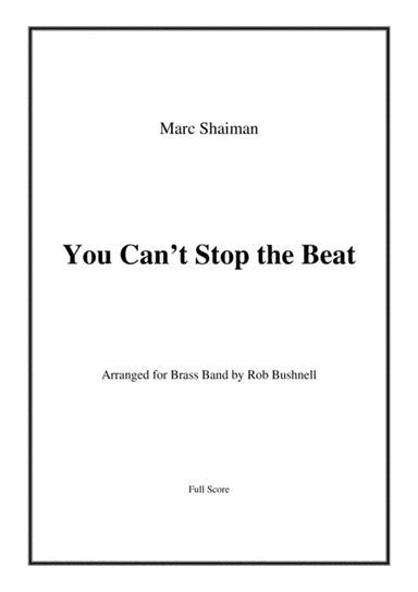 You Can't Stop The Beat (arr. Rob Bushnell)