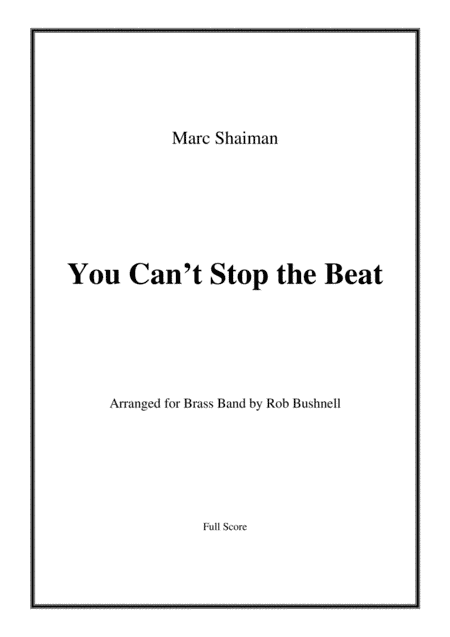 You Can't Stop The Beat (arr. Rob Bushnell)