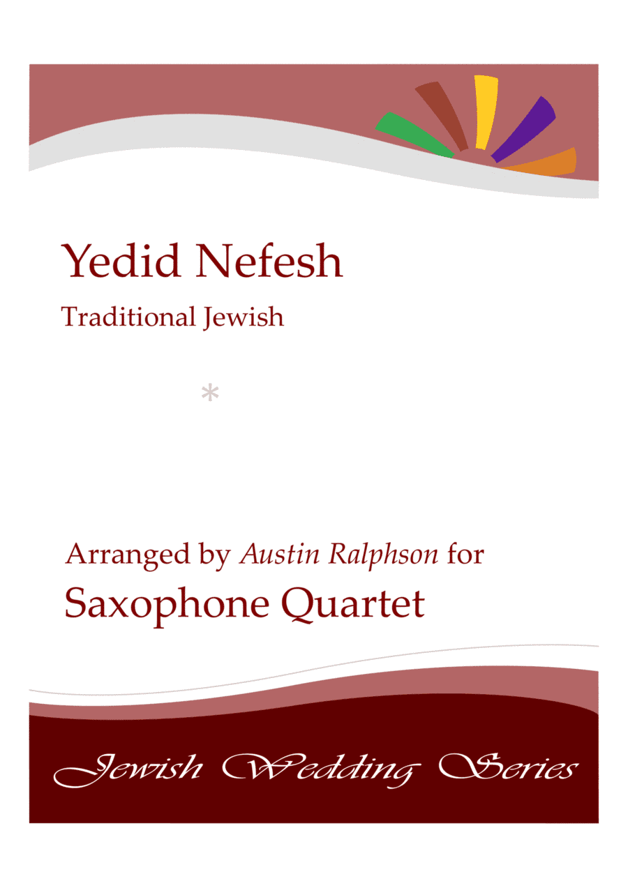 Yedid Nefesh יְדִיד נֶפֶש (Jewish Wedding / Jewish Sabbath / Kabbalat Shabbat) - sax quartet (arr. Austin Ralphson)