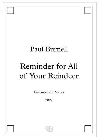 Reminder for All of Your Reindeer, for ensemble and voices - Score and Parts