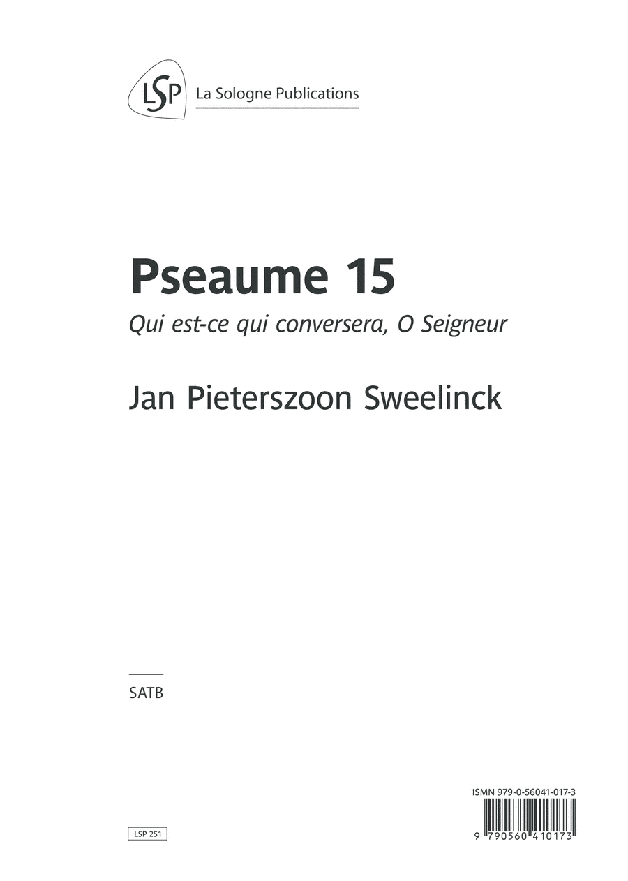 SWEELINCK Pseaume 15 / SATB (arr. La Sologne Publications)