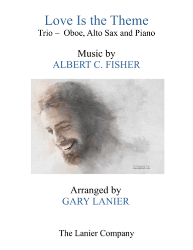 LOVE IS THE THEME (Trio – Oboe, Alto Sax & Piano with Score/Part) (arr. Gary Lanier)