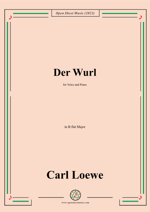 Loewe-Der Wurl,in B flat Major,for Voice and Piano (arr. OSM Press)