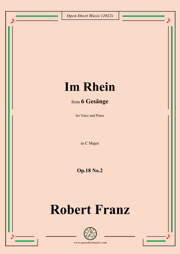 Franz-Im Rhein,in C Major,Op.18 No.2,for Voice and Piano (arr. OSM Press)