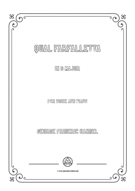 Handel-Qual farfalletta in G Major,for Voice and Piano (arr. MSM)