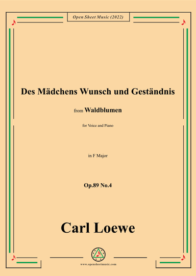 Loewe-Des Mädchens Wunsch und Geständnis,Op.89 No.4,in F Major (arr. OSM Press)