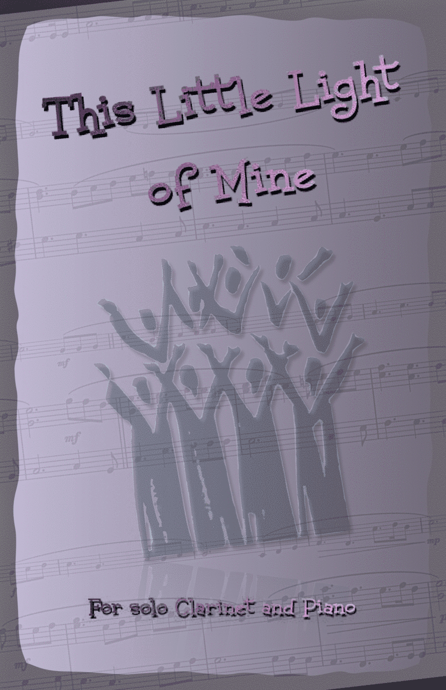 This Little Light of Mine, Gospel Song for Clarinet and Piano (arr. David McKeown)