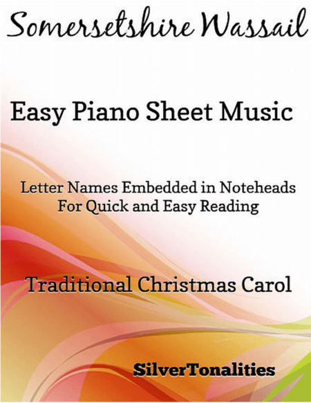 Somersetshire Wassail Easy Piano Sheet Music (arr. SilverTonalities)