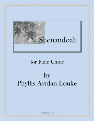 Shenandoah for Flute Choir (arr. Phyllis Avidan Louke)