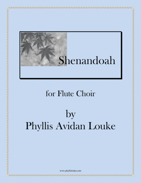 Shenandoah for Flute Choir (arr. Phyllis Avidan Louke)