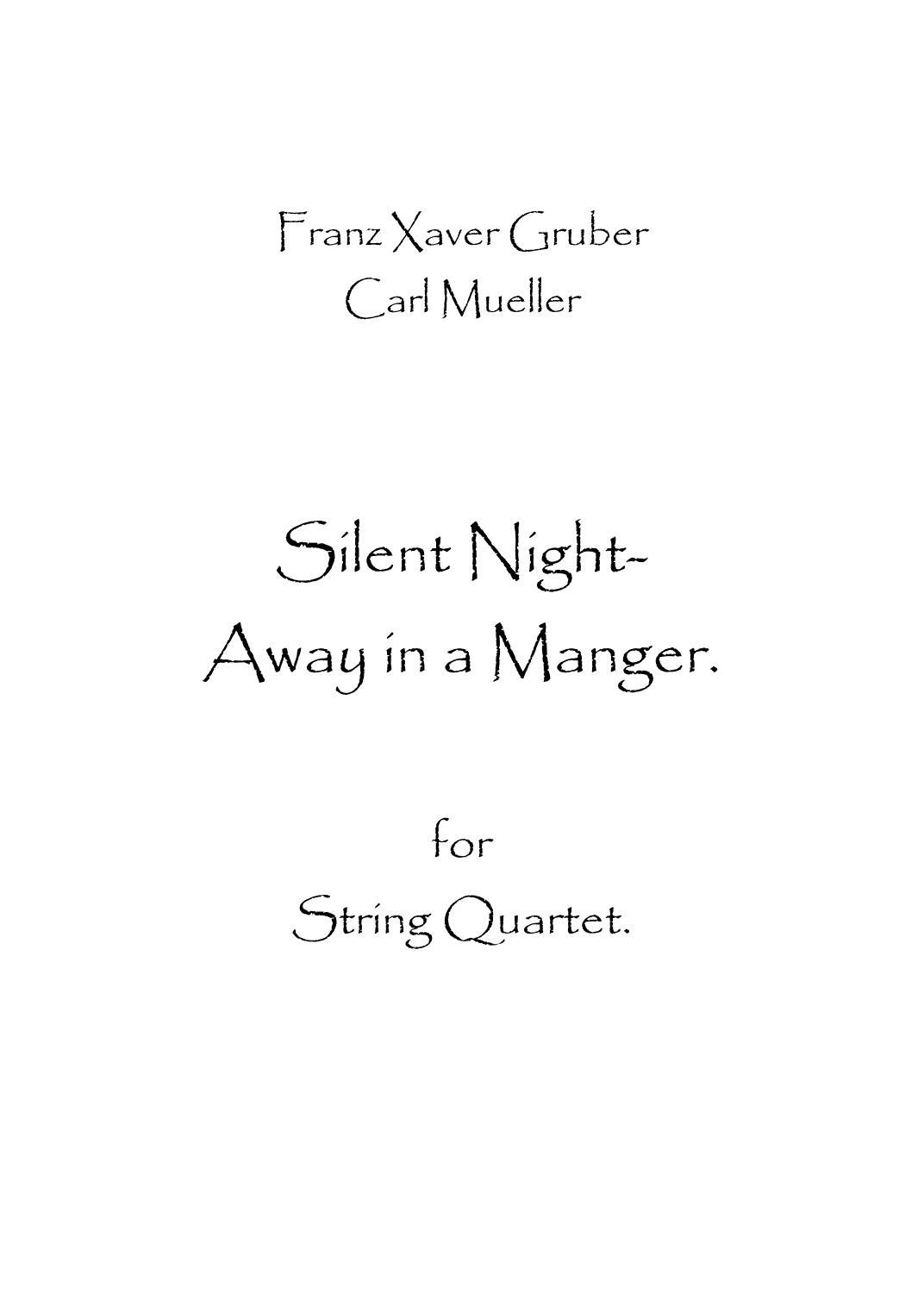 Silent Night-Away in a Manger (arr. Spencer Bundy)
