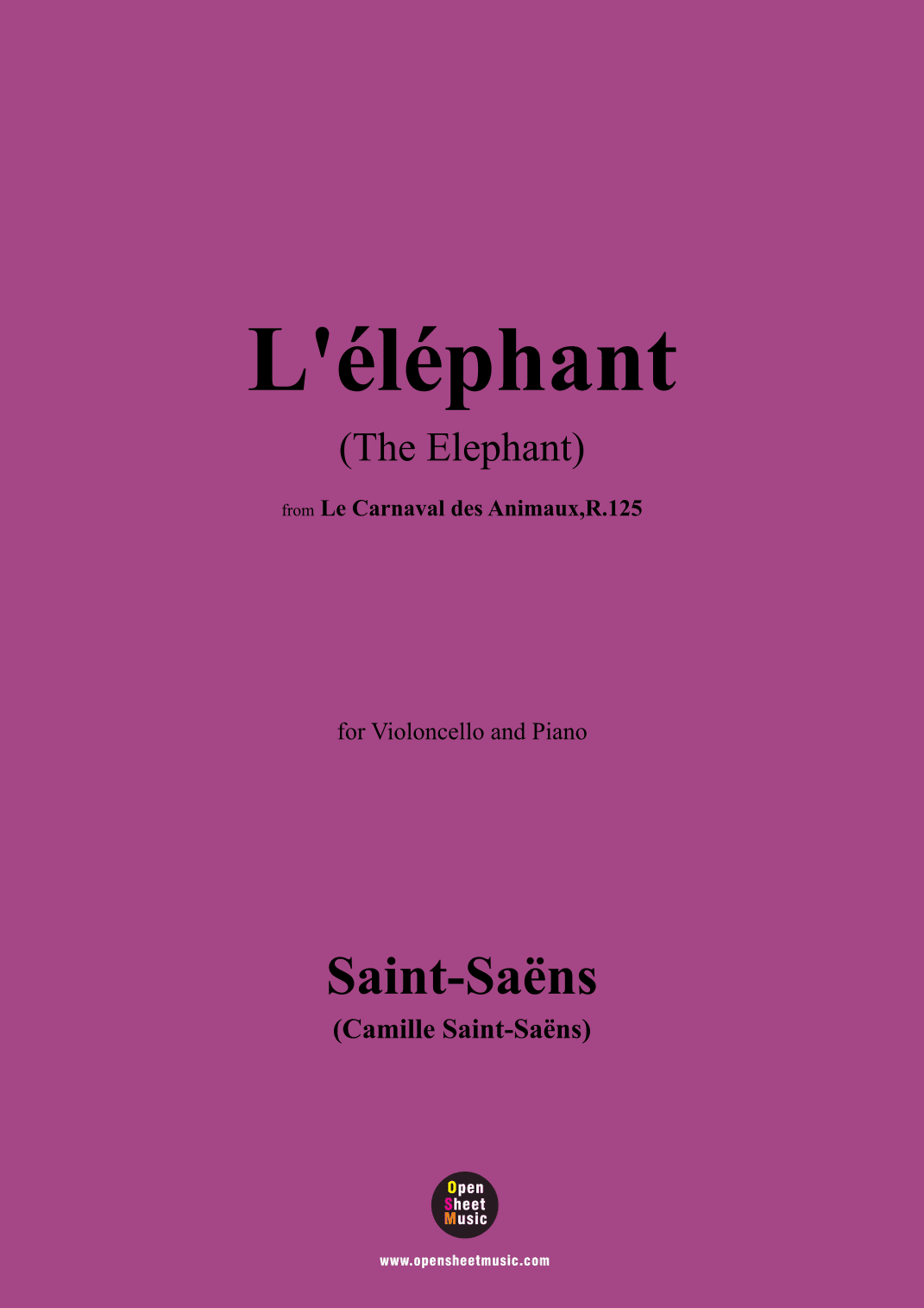 Saint-Saëns-L'éléphant(The Elephant),for Cello and Piano (arr. OSM Press)