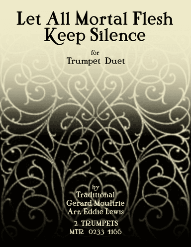 Let All Mortal Flesh Keep Silence Trumpet Duet (arr. Eddie Lewis)