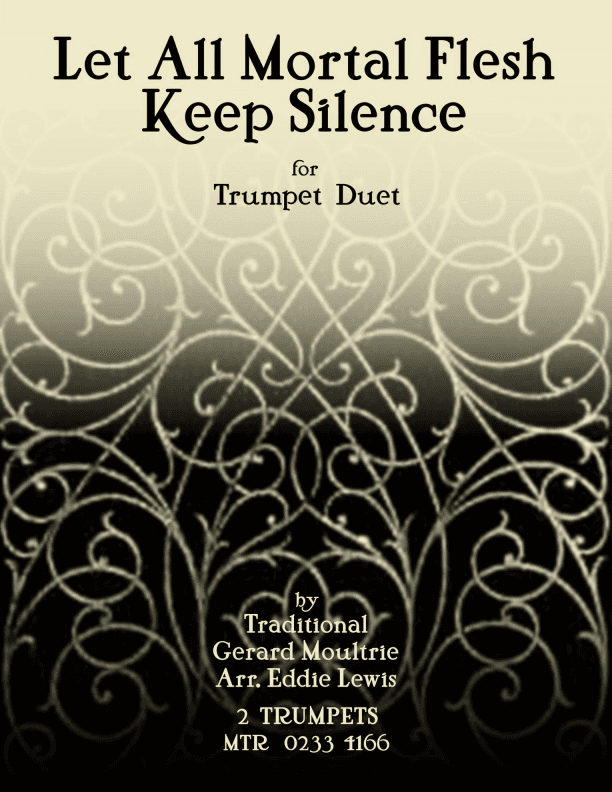 Let All Mortal Flesh Keep Silence Trumpet Duet (arr. Eddie Lewis)