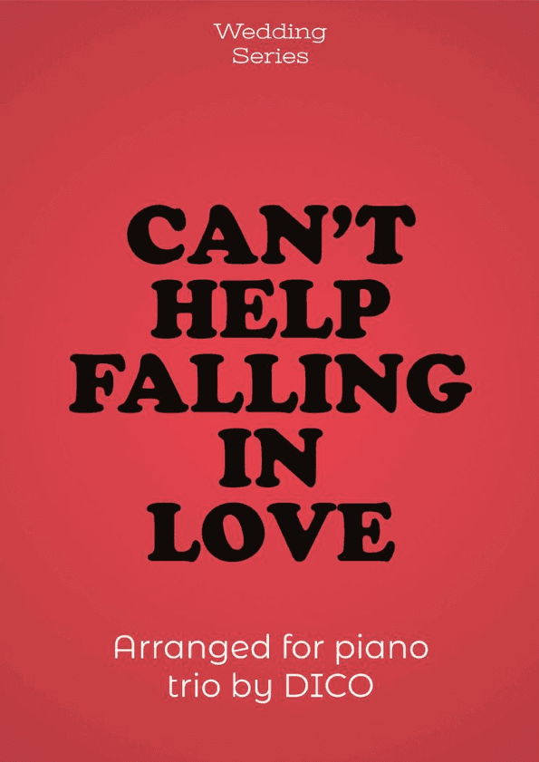 Can't Help Falling In Love (arr. Dico)