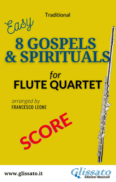 8 Gospels & Spirituals - Flute quartet (score) (arr. Francesco Leone)