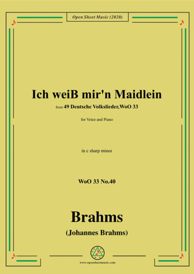 Brahms-Ich weiss mir'n Maidlein hübsch und fein,WoO 33 No.40,in c sharp minor,for Voice&Pno (arr. MSM)