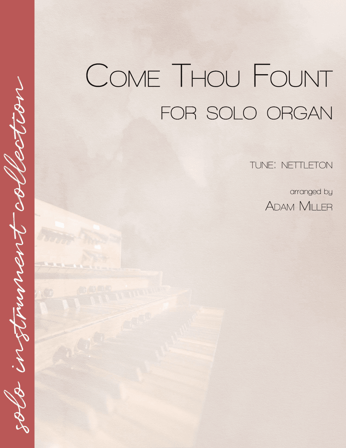 Come Thou Fount (arr. Adam Miller)