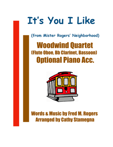It's You I Like  from MISTER ROGERS' NEIGHBORHOOD (arr. Cathy Stamegna)