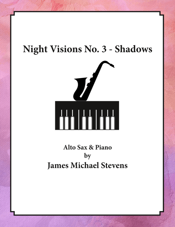Night Visions No. 3 - Shadows - Alto Sax & Piano