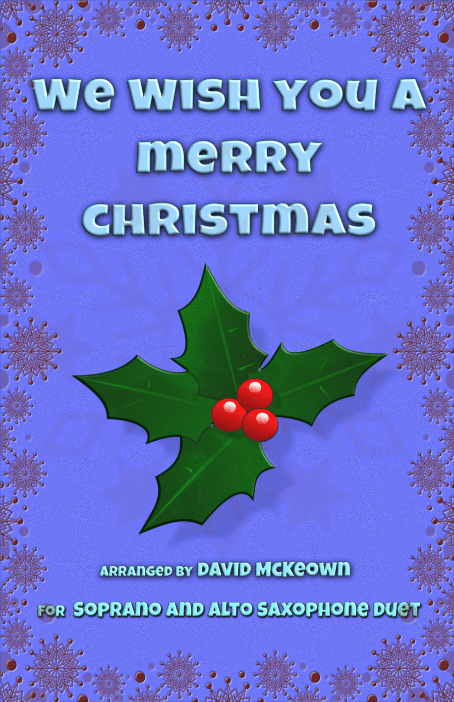 We Wish You a Merry Christmas, Jazz Style, for Soprano and Alto Saxophone Duet (arr. David McKeown)