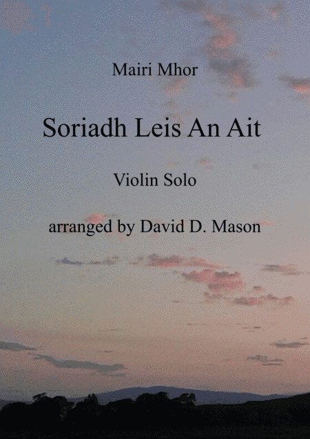 Soriadh Leis An Ait (Farewell to the Place) (arr. David D. Mason)