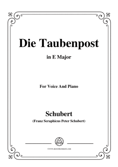 Schubert-Die Taubenpost,in E Major,for Voice&Piano (arr. MSM)