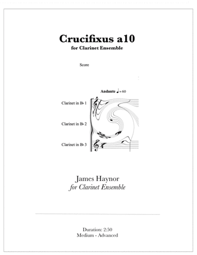 Crucifixus a10 for Clarinet Ensemble (arr. James Haynor)
