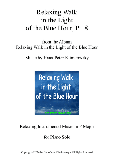 Relaxing Walk in the Light of the Blue Hour, Pt. 8