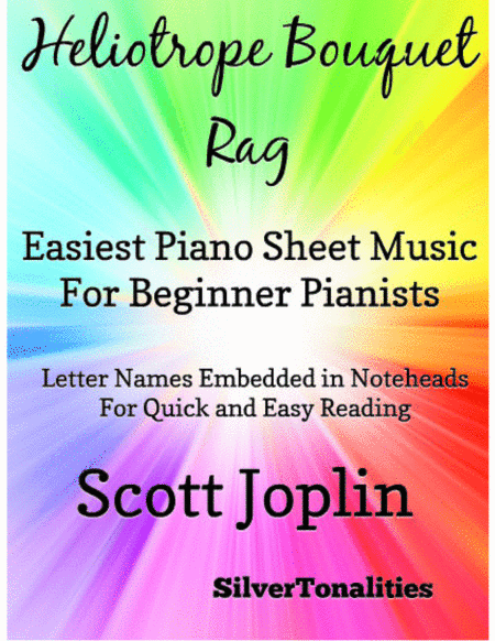 Heliotrope Bouquet Rag Easiest Piano Sheet Music for Beginner Pianists (arr. SilverTonalities)