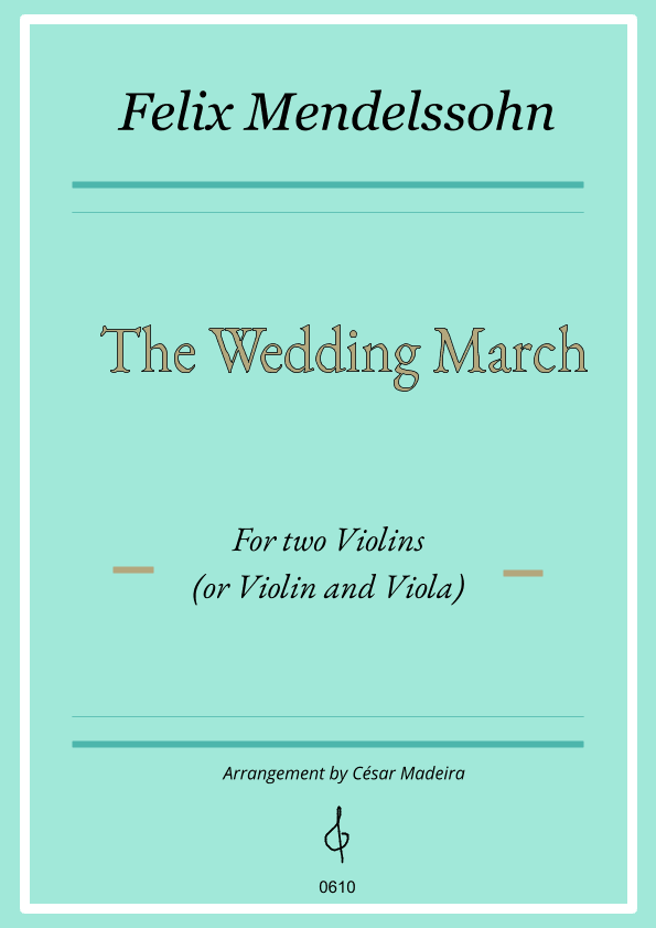 The Wedding March - Violin Duet (Full Score and Parts) (arr. César Madeira)