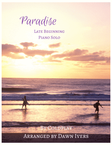 Paradise (arr. Dawn Ivers)