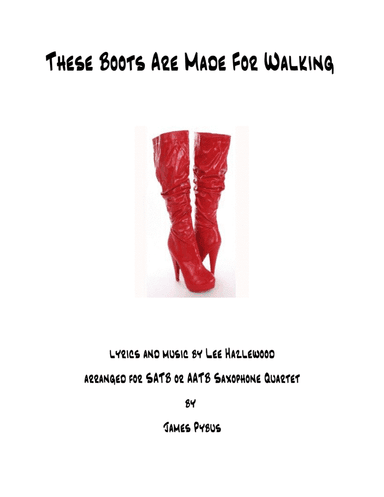 These Boots Are Made For Walkin' (arr. James Pybus)