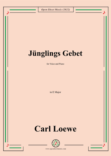 Loewe-Junglings Gebet,in E Major,for Voice and Piano (arr. OSM Press)