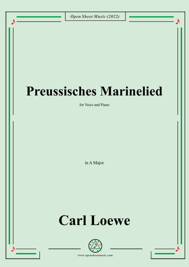 Loewe-Preussisches Marinelied,in A Major,for Voice and Piano (arr. OSM Press)