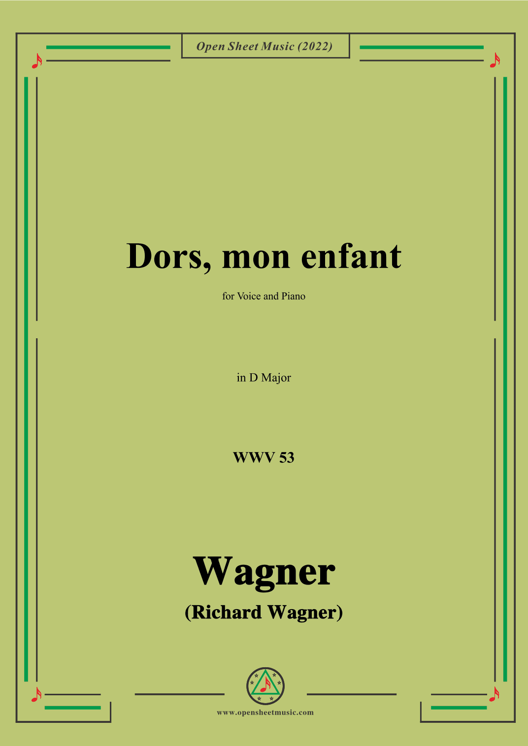 R. Wagner-Dors,mon enfant(Sleep,My Child;Schlafe,mein Kind!),WWV 53,in D Major (arr. OSM Press)