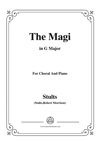 Stults-The Story of Christmas,No.8,The Magi,The Star in the East,in G Major,for Choral and Piano (arr. MSM)