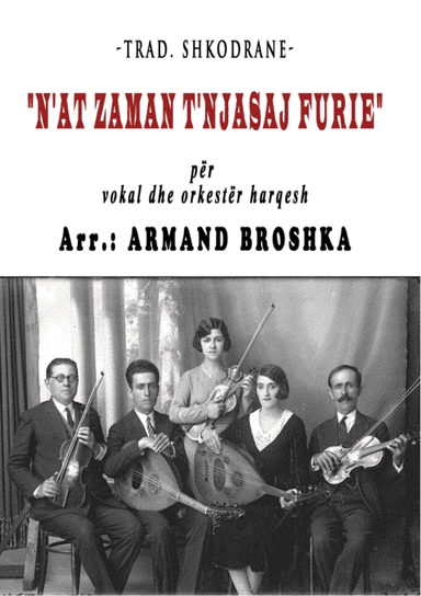 N'at zaman t'njasaj furie - Trad. Shkodrane