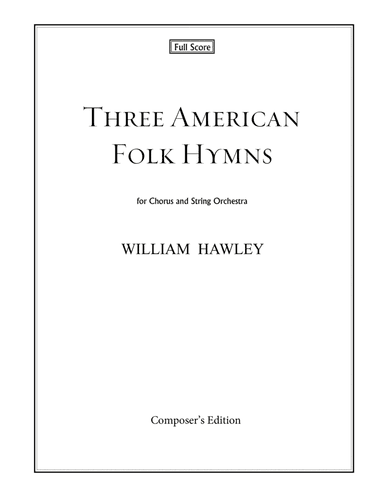 Three American Folk Hymns (Full Score)