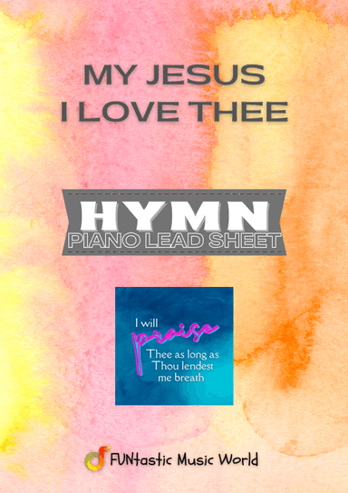 My Jesus I Love Thee (arr. FUNtastic Music World)