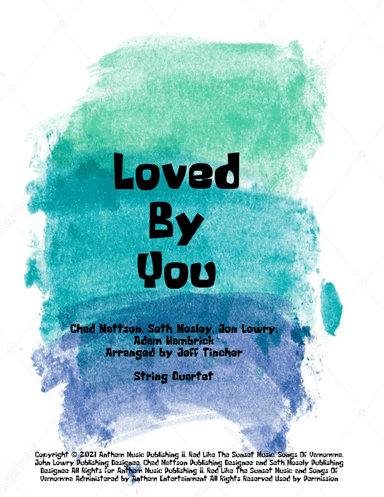 Loved By You (arr. Jeff Tincher)