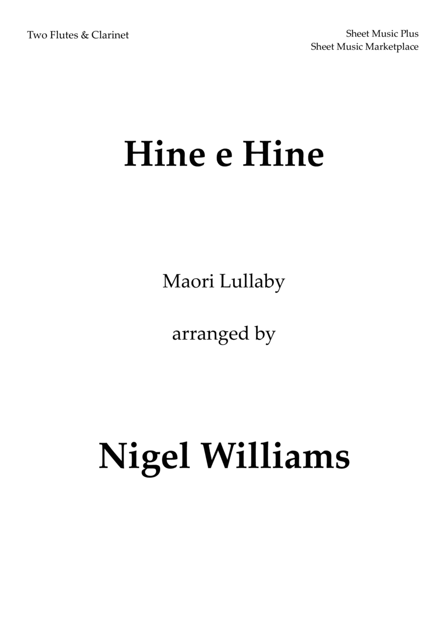 Hine e Hine (Maori Lullaby) for Two Flutes and Clarinet (arr. Nigel Williams)