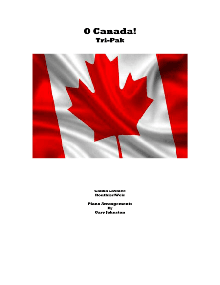 O Canada Tri-Pak (arr. Gary Johnston)
