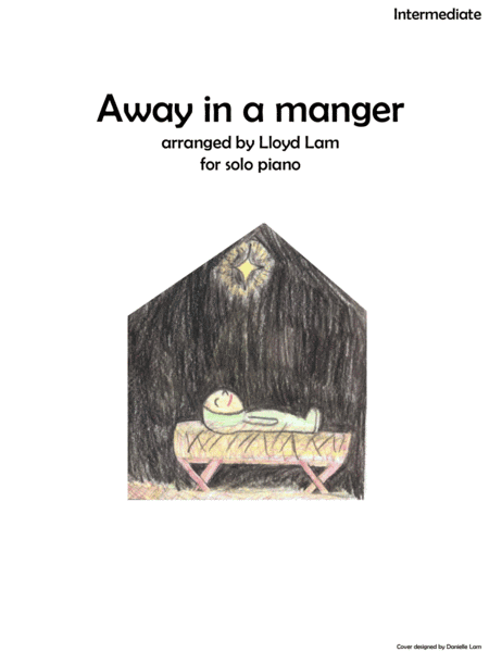 Away in a manger (arr. Lloyd T. Lam)