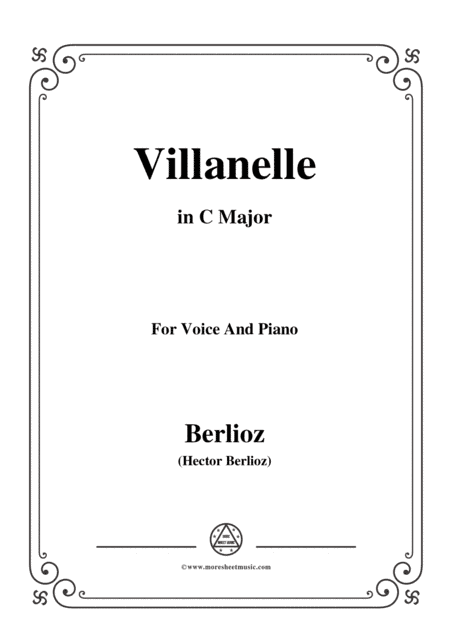 Berlioz-Villanelle in C Major,for voice and piano (arr. MSM)