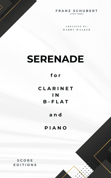 Schubert: Serenade for Clarinet in B-flat and Piano (arr. Harry Walker)